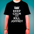 Футболка Keep Calm And Kill Joffrey