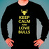 Свитшот Keep Calm - Love Bulls